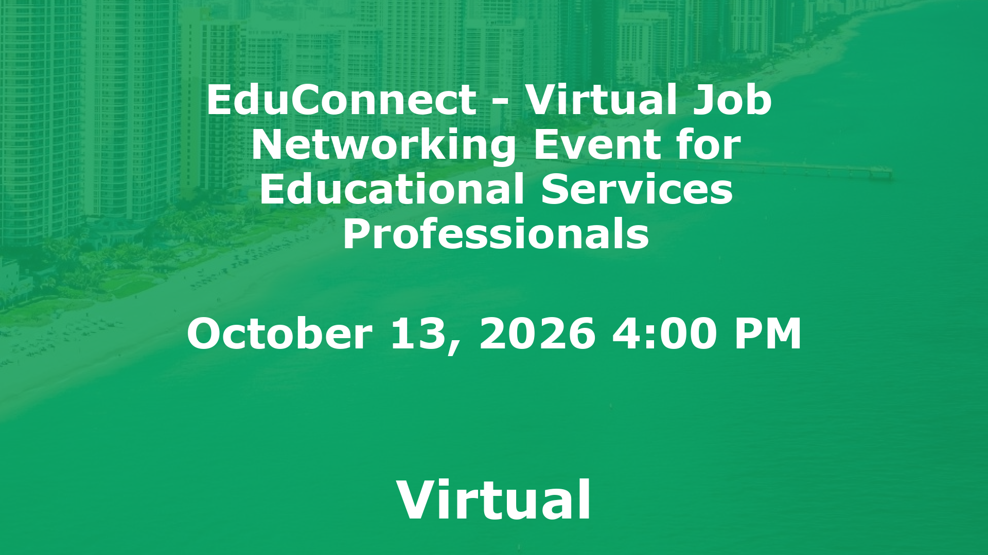 EduConnect - Virtual Job  Networking Event for Educational Services Professionals event image